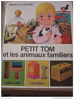 Bild des Verkufers fr Petit Tom et les animaux familiers zum Verkauf von Dmons et Merveilles