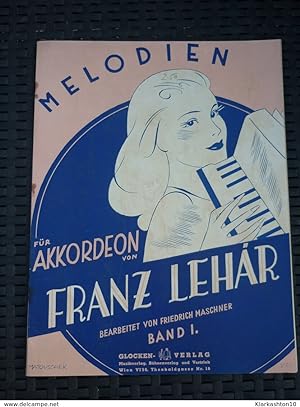 Melodien für Akkordeon von Franz Lehar bearbeitet von Friedrich Maschner Band. I/ Glocken Verlag