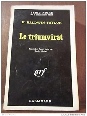 Seller image for le triumvirat for sale by Dmons et Merveilles