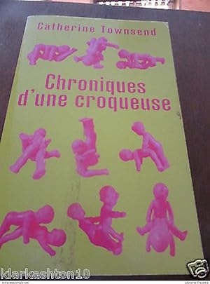 Bild des Verkufers fr chroniques d'une croqueuse zum Verkauf von Dmons et Merveilles