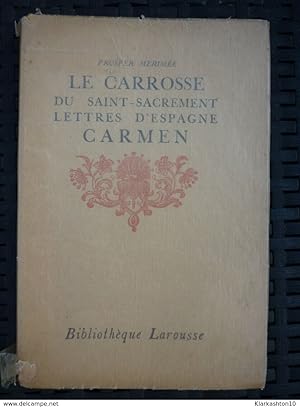 Le carrosse du Saint-Sacrement-Lettres d'Espagne-Carmen