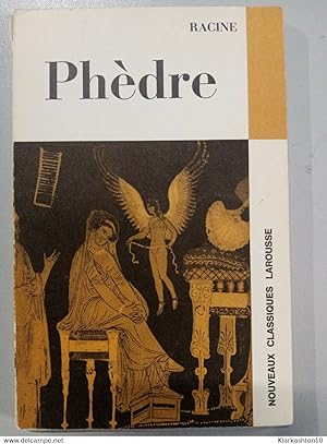 Racine - Phèdre / Nouveaux Classiques Larousse