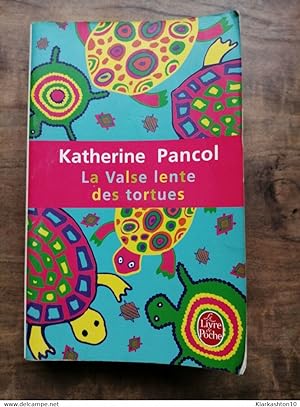 Bild des Verkufers fr Katherine Pancol - La Valse lente des tortues / Le livre de poche zum Verkauf von Dmons et Merveilles