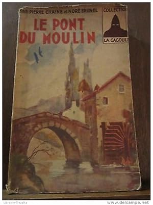 Imagen del vendedor de Le Pont du Moulin a la venta por Dmons et Merveilles