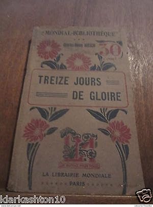 Imagen del vendedor de Treize Jours de Gloire a la venta por Dmons et Merveilles