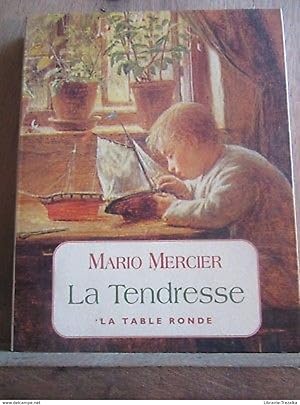 Image du vendeur pour La Tendresse mis en vente par Dmons et Merveilles