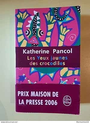 Image du vendeur pour Katherine Pancol - Les Yeux jaunes des crocodiles / Le livre de poche mis en vente par Dmons et Merveilles