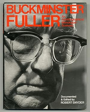 Seller image for Buckminster Fuller: An Autobiographical Monologue/Scenario for sale by Between the Covers-Rare Books, Inc. ABAA