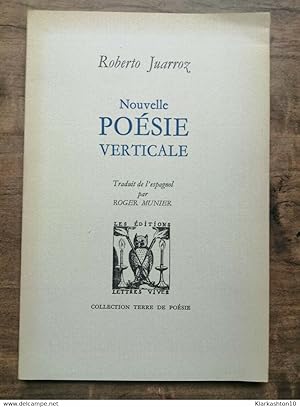 Roberto Juarroz - Nouvelle poésie verticale /