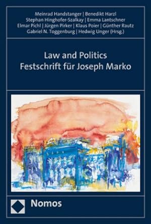 Seller image for Law and Politics: Festschrift für Joseph Marko : Festschrift für Joseph Marko for sale by AHA-BUCH