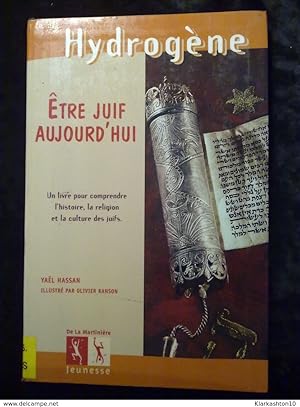 Bild des Verkufers fr tre juif aujourd'hui un livre pour comprendre l'histoire la religion et la culture des juifs/ zum Verkauf von Dmons et Merveilles