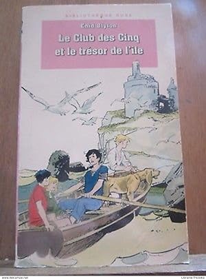Bild des Verkufers fr Le Club des Cinq et le trsor de l'le zum Verkauf von Dmons et Merveilles