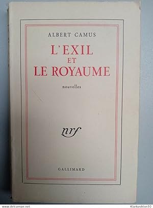L'Exil et le Royaume - Albert Camus/ Gallimard nrf