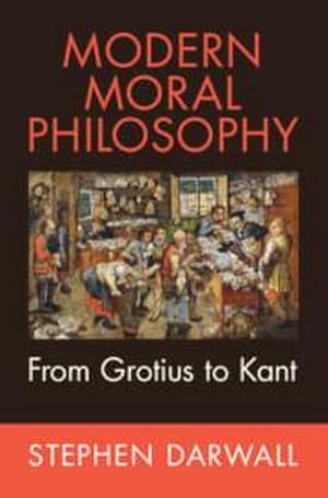 Bild des Verkufers fr Modern Moral Philosophy : From Grotius to Kant zum Verkauf von AHA-BUCH GmbH