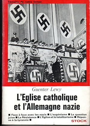 L'Eglise catholique et l'Allemagne nazie.