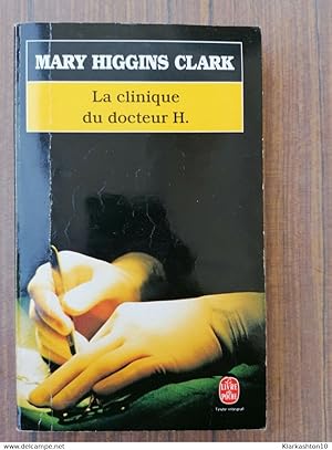 Imagen del vendedor de La clinique du docteur H.(texte intgral) / Le Livre de Poche a la venta por Dmons et Merveilles