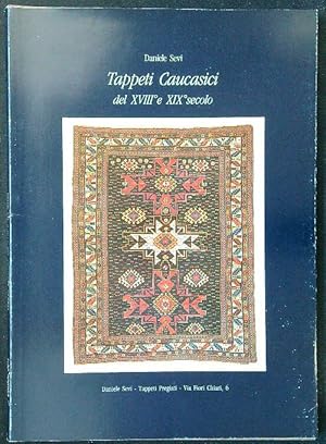 Tappeti caucasici del XVIII e XIX secolo