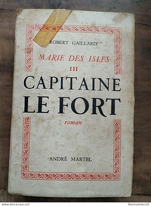 Image du vendeur pour Marie des Isles Tome 3 - Capitaine le Fort mis en vente par Dmons et Merveilles