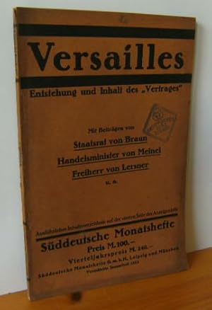 Bild des Verkufers fr Versailles. Entstehung und Inhalt des "Vertrages". Sddeutsche Monatshefte. Versptetes Januarheft 1923. Jahrgang 20, Heft 4. Mit Beitrgen von Staatsrat von Braun, Handelsminister von Meinel, Freiherr von Lersner u.a. Herausgeber: Paul Nikolaus Cossmann. zum Verkauf von Versandantiquariat Gebraucht und Selten