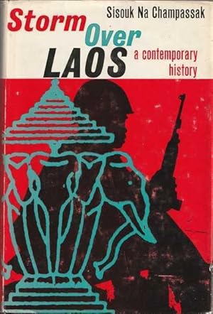 Storm Over Laos: A Comtemporary History