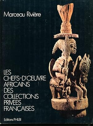 Seller image for Les Chefs d'Oeuvre Africains des Collections Prives Franaises. for sale by Librairie In-Quarto