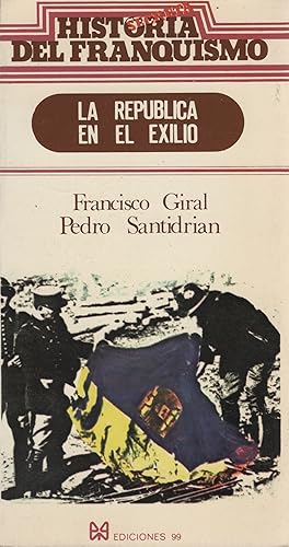 Imagen del vendedor de La Repblica en el exilio . a la venta por Librera Astarloa