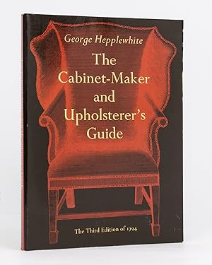 Immagine del venditore per The Cabinet-Maker and Upholsterer's Guide. The Third Edition of 1794 venduto da Michael Treloar Booksellers ANZAAB/ILAB