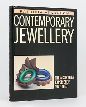Contemporary Jewellery. The Australian Experience 1977-1987