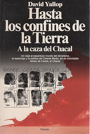 Seller image for Hasta los confines de la Tierra. A la caza del "Chacal" . for sale by Librera Astarloa