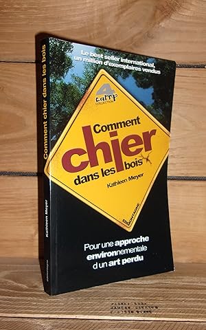 Imagen del vendedor de COMMENT CHIER DANS LES BOIS - (how to shit in the woods) a la venta por Planet's books