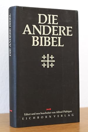 Bild des Verkäufers für Die Andere Bibel zum Verkauf von AMSELBEIN - Antiquariat und Neubuch