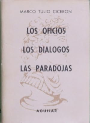 Imagen del vendedor de Los oficios; Los dilogos ; Las paradojas a la venta por Librera Alonso Quijano