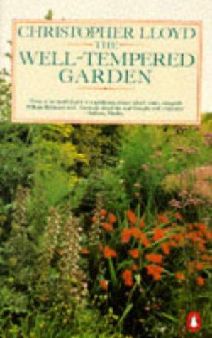 Seller image for The Well-tempered Garden (Penguin gardening) for sale by WeBuyBooks 2