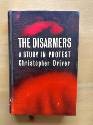Seller image for THE DISARMERS A STUDY IN PROTEST for sale by Happyfish Books