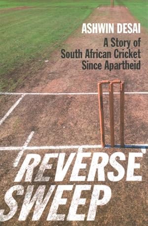 Immagine del venditore per Reverse Sweep : A Story of South African Cricket Since Apartheid venduto da GreatBookPrices