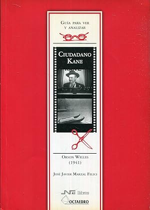 Seller image for Ciudadano Kane, Orson Welles (1941). Gua para ver y analizar for sale by Rincn de Lectura