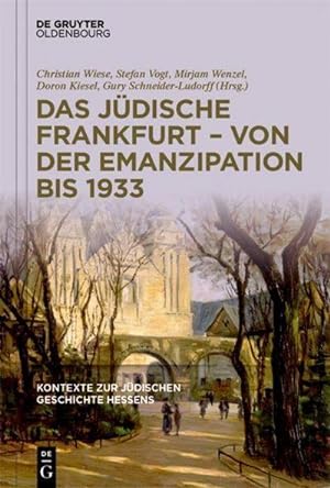 Bild des Verkufers fr Das jdische Frankfurt - von der Emanzipation bis 1933 zum Verkauf von AHA-BUCH GmbH