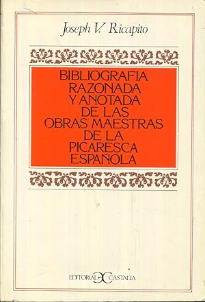 Seller image for Bibliografa razonada y anotada de las obras maestras de la picaresca espaola for sale by Rincn de Lectura