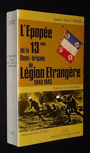 Imagen del vendedor de L'Epope de la 13me demi-brigrade de Lgion Etrangre, 1940-1945 a la venta por Abraxas-libris