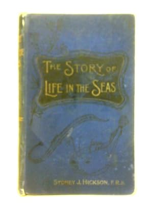 Imagen del vendedor de The Story of Life in the Seas a la venta por World of Rare Books