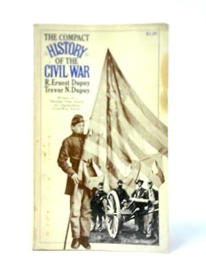 Imagen del vendedor de Compact History of the Civil War a la venta por World of Rare Books