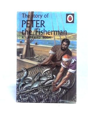 Bild des Verkufers fr The Story Of Peter the Fisherman (Ladybird Series 522 # 12, [Bible]) zum Verkauf von World of Rare Books