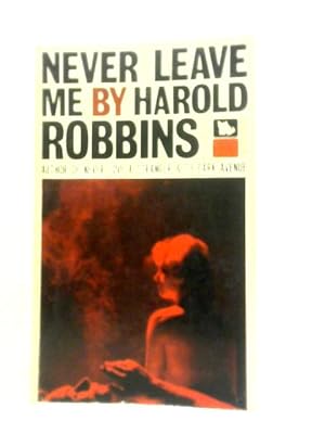 Bild des Verkufers fr Never Leave Me zum Verkauf von World of Rare Books