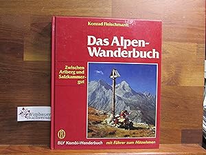 Seller image for Das Alpen-Wanderbuch : zwischen Arlberg u. Salzkammergut. Konrad Fleischmann / BLV-Kombi-Wanderbuch for sale by Antiquariat im Kaiserviertel | Wimbauer Buchversand