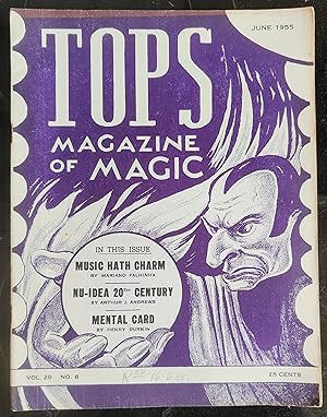 Imagen del vendedor de TOPS Magazine Of Magic June 1955 Vol.20 No.6 / Mariano Palhinha "Music Hath Charms" / Anthony Dunn "More Bang Gone Ideas" / Arthur J Andrews "Nu-Idea 20th Century Silks" / El Ray "Out Of The Smoke" / The Amazing Dr Maurice "A Sight Gag With Napkins" / Henry Durkin "The Mental Card" / Tricks of East Indoan Magicians a la venta por Shore Books