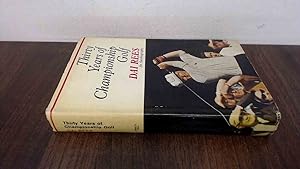 Seller image for Thirty years of Championsihp Golf, for sale by BoundlessBookstore