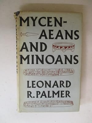 Seller image for Mycenaeans and Minoans: Aegean Prehistory in the Light of the Linear B Tablets for sale by GREENSLEEVES BOOKS