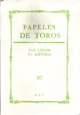 PAPELES DE TOROS SUS LIBROS SU HISTORIA Nº 10