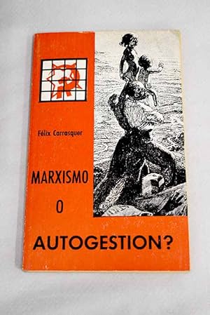 Immagine del venditore per Marxismo o autogestin? venduto da Alcan Libros