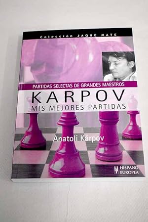 Seller image for Karpov, mis mejores partidas for sale by Alcan Libros